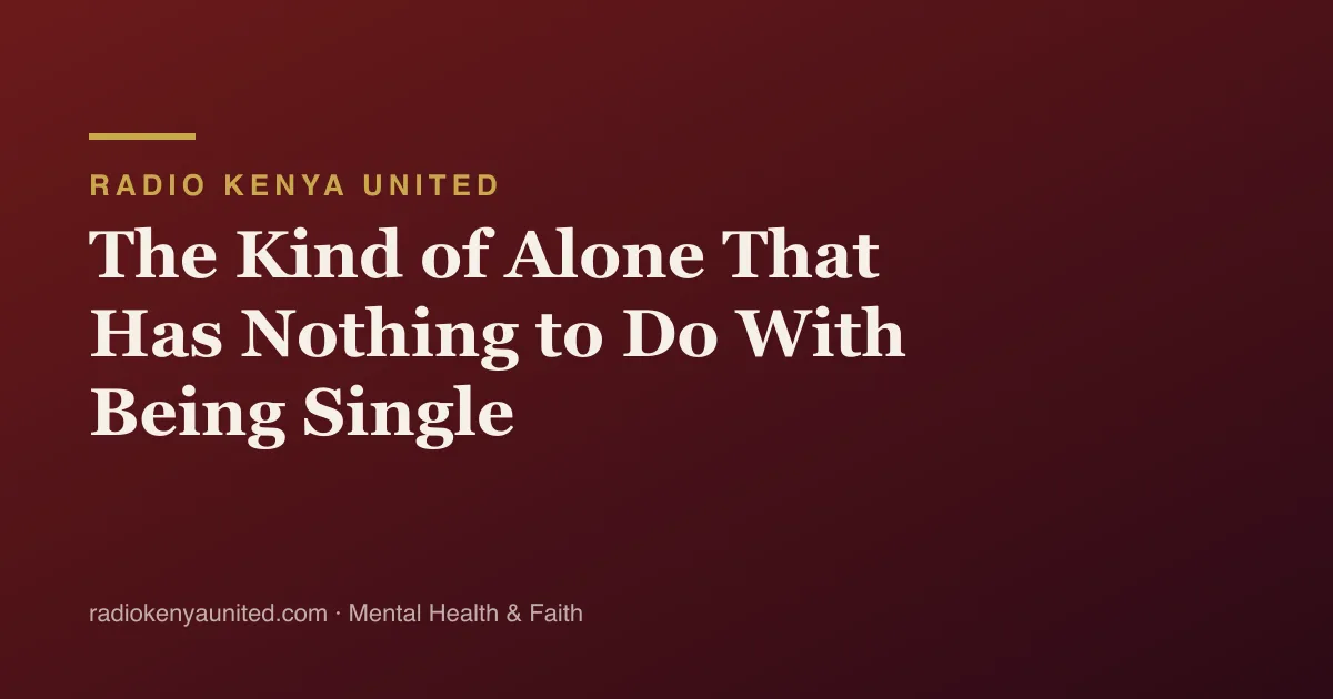 The Kind of Alone That Has Nothing to Do With Being Single
